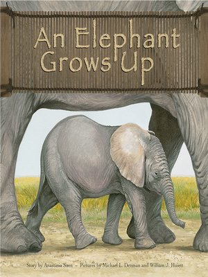 cover image of An Elephant Grows Up